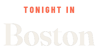 Tonight In Boston